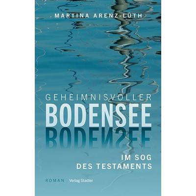 Geheimnisvoller Bodensee, Paperback von Martina Arenz-Lüth, Stadler Konstanz