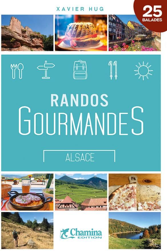 Guide de randonnées - Randos gourmandes en Alsace   Chamina