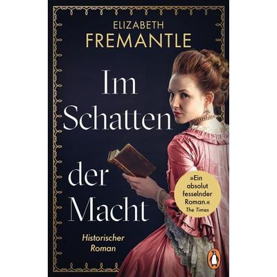 Im Schatten der Macht, Taschenbuch von Elizabeth Fremantle, Penguin, 978-3-328-10660-9