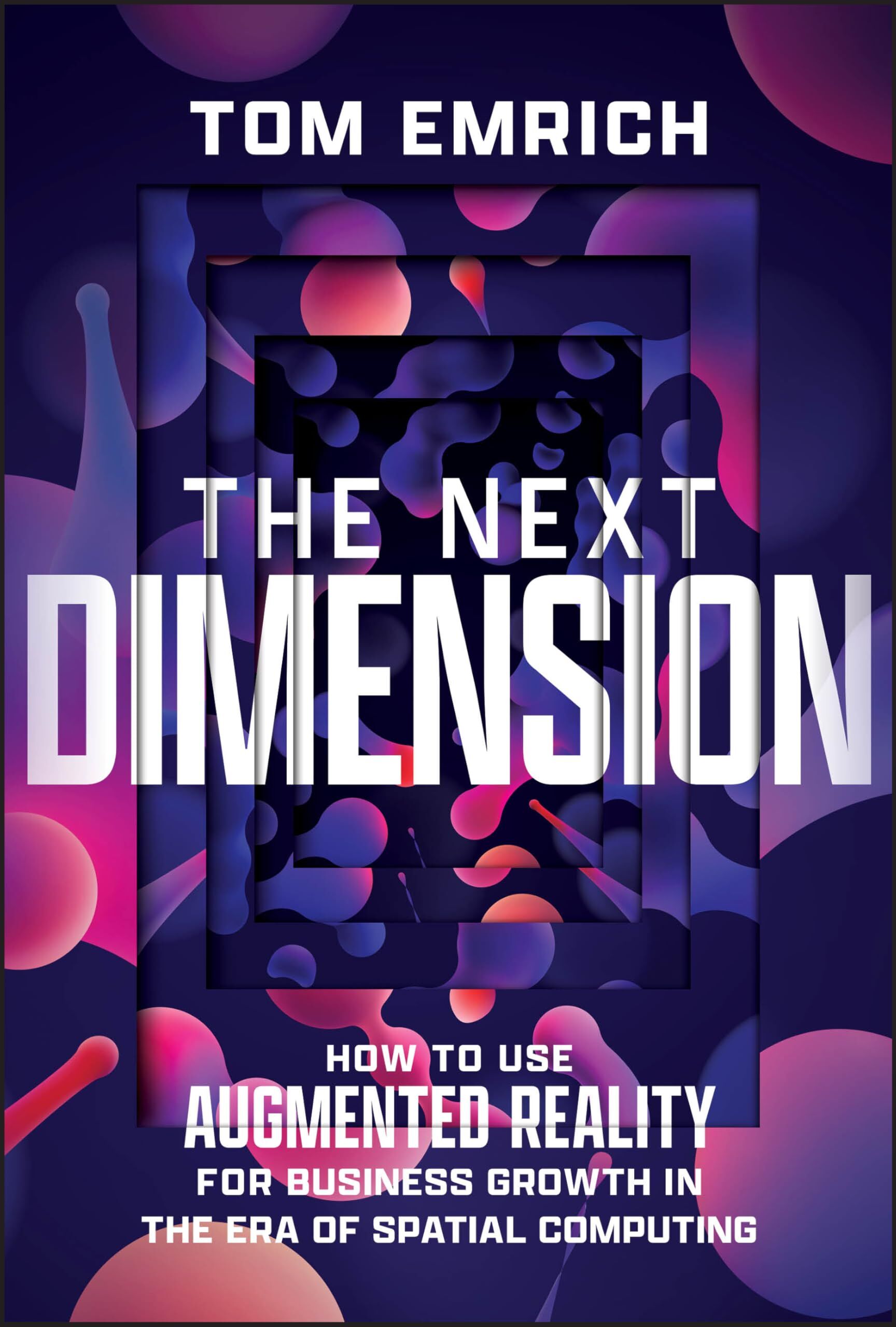Tom Emrich - The Next Dimension: How to Use Augmented Reality For Business Growth In The Era of Spatial Computing - Preis vom 01.10.2026 17:08:56 h
