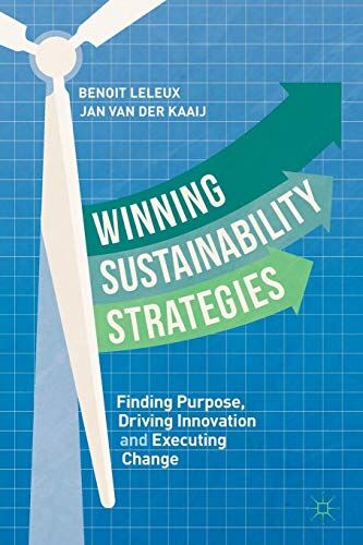 Benoit Leleux - Winning Sustainability Strategies: Finding Purpose, Driving Innovation and Executing Change - Preis vom 30.09.2026 09:01:18 h