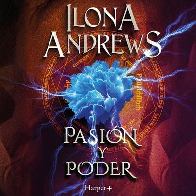 Pasión y poder - Ilona Andrews, Audio, 9788410643406