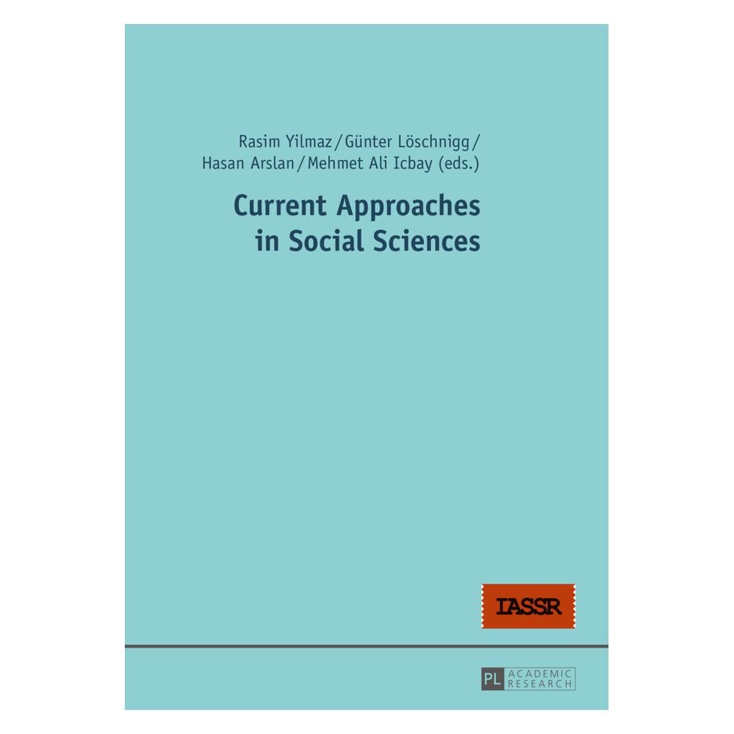 Peter Lang Current Approaches in Social Sciences (Englisch, Softcover, Günther Löschnigg, Hasan Arslan, Mehmet Ali Icbay, Rasim Yilmaz) (56028297)
