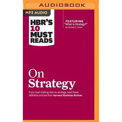 Hbrs 10 Must Reads On Strate M - Harvard Business Review,Michael E. Porter,Renee Mauborgne, CD, 9781511367073