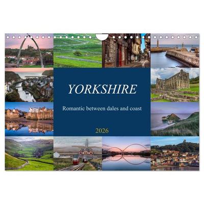 Yorkshire - Romantic between dales and coast (Wall Calendar 2026 DIN A4 landscape), CALVENDO 12 Month Wall Calendar