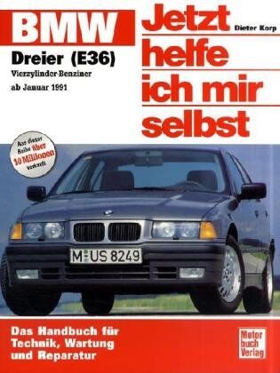 Dieter Korp - BMW Dreier (E 36) (Jetzt helfe ich mir selbst) - Preis vom 30.09.2026 22:30:23 h