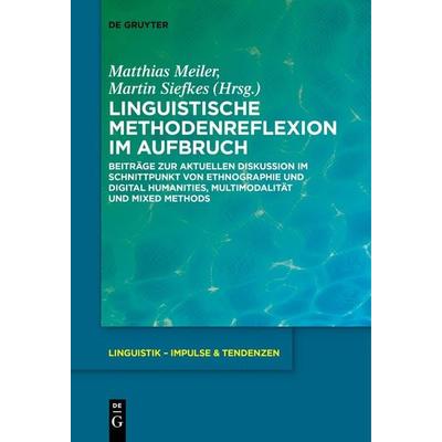 Linguistische Methodenreflexion im Aufbruch, Taschenbuch von , De Gruyter, 978-3-11-162837-0