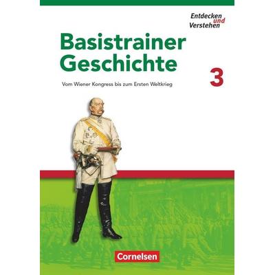 Entdecken und verstehen - Geschichtsbuch - Basistrainer Geschichte - Ausgabe ab 2006 - Heft 3, Taschenbuch von Florian Basel,Josef Zissler,Carola