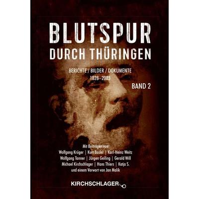 Blutspur durch Thüringen II, Taschenbuch von Hans Thiers,Wolfgang Krüger,Wolfgang Tanner,Kurt Basler,Jürgen Geiling, Verlag Kirchschlager,