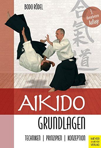 Bodo Rödel - Aikido Grundlagen - Preis vom 09.10.2026 07:28:09 h