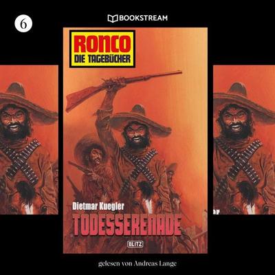Ronco - Die Tagebücher, Folge 6: Todesserenade - Dietmar Kuegler, Audio, 9783991097242