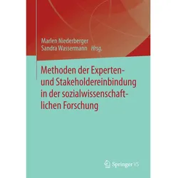 Methoden der Experten- und Stakeholdereinbindung in der sozialwissenschaftlichen Forschung, Fachbücher von Marlen Niederberger, Sandra Wassermann