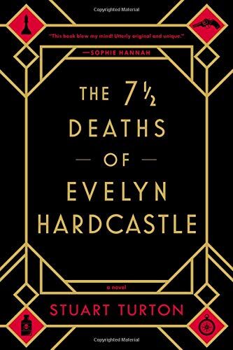 Stuart Turton - The 7 1/2 Deaths of Evelyn Hardcastle - Preis vom 09.10.2026 07:28:09 h