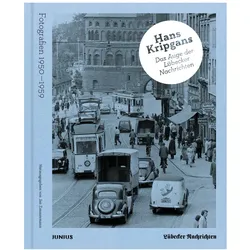 Hans Kripgans. Das Auge der Lübecker Nachrichten, Sachbücher von Hans Kripgans, Jan Zimmermann