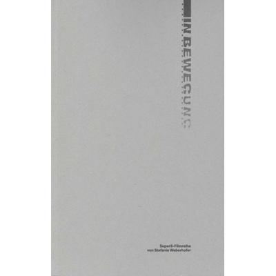 In Bewegung, Paperback von Stefanie Weberhofer, Sonderzahl, 978-3-85449-708-0