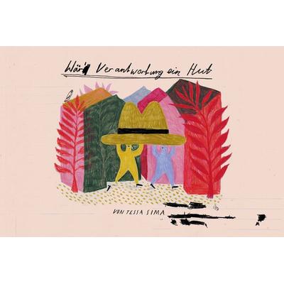 Wär Verantwortung ein Hut, Gebundene Ausgabe von Tessa Sima, Luftschacht Verlag, 978-3-903422-31-5