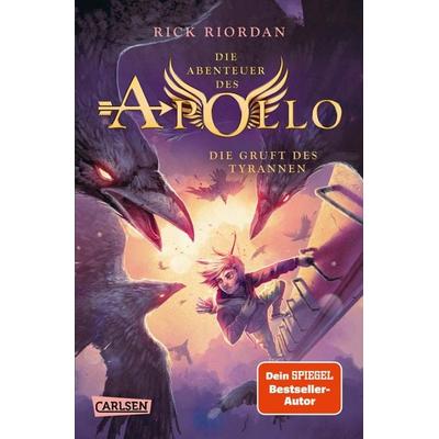 Die Abenteuer des Apollo 4: Die Gruft des Tyrannen, Taschenbuch von Rick Riordan, Carlsen, 978-3-551-32078-0