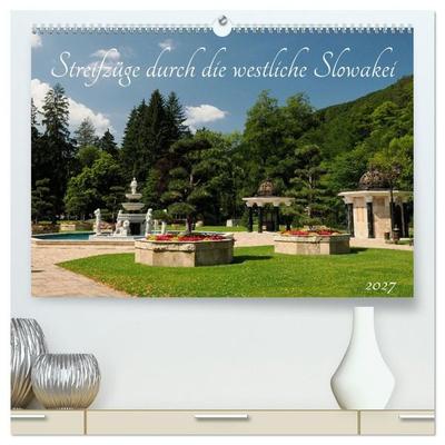 Streifzüge durch die westliche Slowakei (hochwertiger Premium Wandkalender 2027 DIN A2 quer), Kunstdruck in Hochglanz