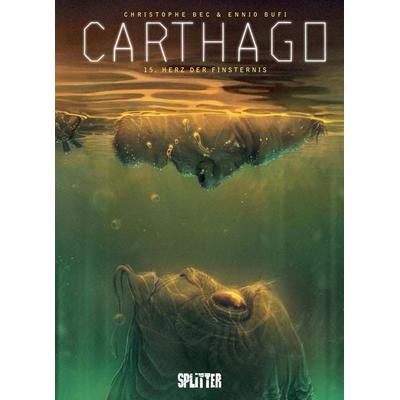 Carthago. Band 15, Gebundene Ausgabe von Christophe Bec, Splitter-Verlag, 978-3-9872117-6-8