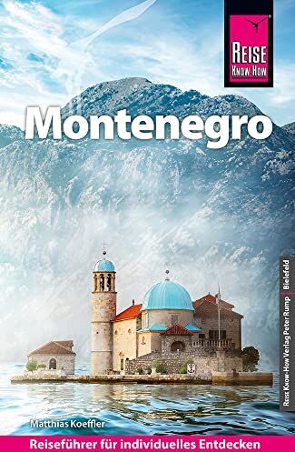 Matthias Koeffler - Reise Know-How Reiseführer Montenegro - Preis vom 09.10.2026 07:28:09 h