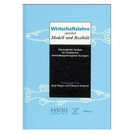 De Gruyter Wirtschaftslehre zwischen Modell und Realität (Deutsch, Hardcover, Dieter Bender, Hanns W. Grosse Wilde, Hans J. Barth) (8721519)