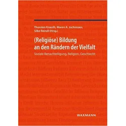 Religiöse Bildung an den Rändern der Vielfalt, Fachbücher von Thorsten Knauth, Silke Reindl, Maren A. Jochimsen