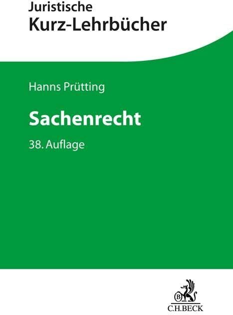 Hanns Prütting - Sachenrecht: Ein Studienbuch (Kurzlehrbücher für das Juristische Studium) - Preis vom 02.10.2026 23:42:20 h