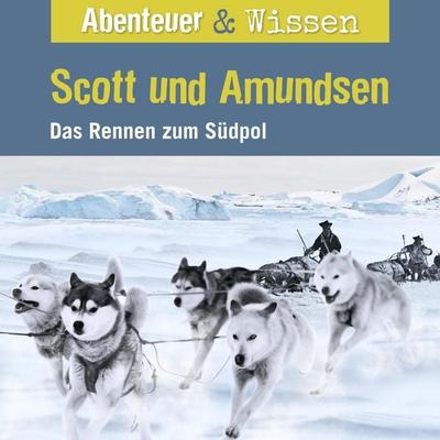 Abenteuer & Wissen, Scott und Amundsen - Das Rennen zum Südpol - Maja Nielsen, Audio, 9783961023356