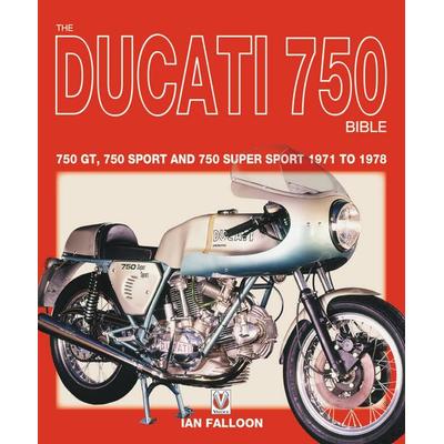 The Ducati 750 Bible, Taschenbuch von Ian Falloon, David and Charles, 978-1-78711-446-3