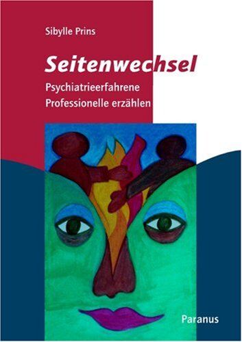 Sibylle Prins - Seitenwechsel: Psychiatrieerfahrene Professionelle erzählen - Preis vom 09.10.2026 07:28:09 h