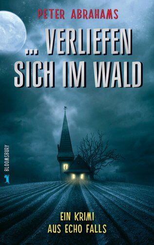 Peter Abrahams - ...verliefen sich im Wald: Ein Krimi aus Echo Falls - Preis vom 10.10.2026 11:48:34 h
