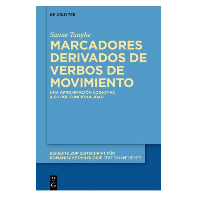 De Gruyter Tanghe:Marcadores derivados de verbos d (Spanisch, Hardcover, Sanne Tanghe) (67764266)