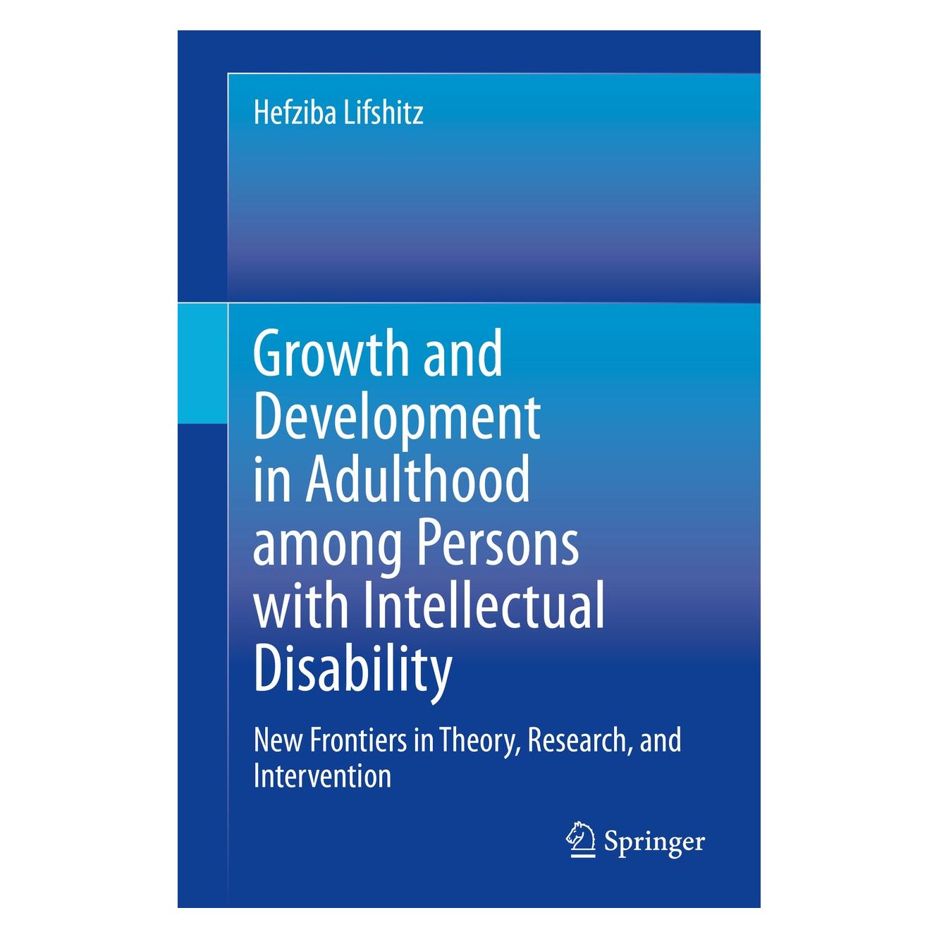 Springer Growth and Development in Adulthood among Persons with Intellectual Disability (Englisch, Hardcover, Hefziba Lifshitz) (9783030383510)