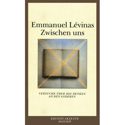 Zwischen uns, Taschenbuch von Emmanuel Levinas, Carl Hanser, 978-3-446-20953-4