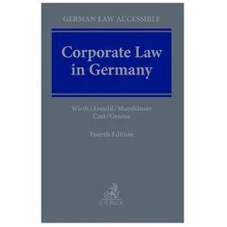 Corporate Law in Germany, Fachbücher von Michael Arnold, Gerhard Wirth, Mark Greene, Steffen Carl, Ralf Morshäuser