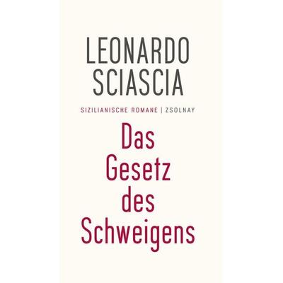 Das Gesetz des Schweigens, Taschenbuch von Leonardo Sciascia, Zsolnay, Paul, 978-3-552-05933-7