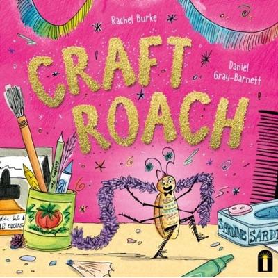 Craft Roach, Gebundene Ausgabe von Rachel Burke, Hardie Grant Publishing Group, 978-1-76121-195-9