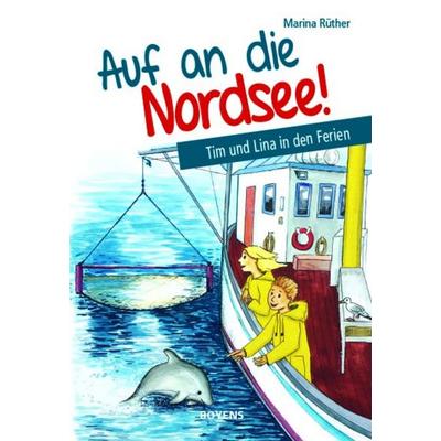 Auf an die Nordsee!, Gebundene Ausgabe von Marina Rüther, Boyens Buchverlag GmbH & Co. KG