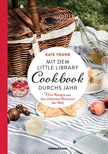 Kate Young - Mit dem LITTLE LIBRARY COOKBOOK durchs Jahr: Neue Rezepte aus den schönsten Romanen der Welt - Preis vom 04.10.2026 03:51:26 h