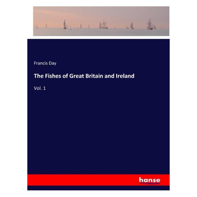 Hansebooks The Fishes of Great Britain and Ireland (Weicher Einband) (55943248)