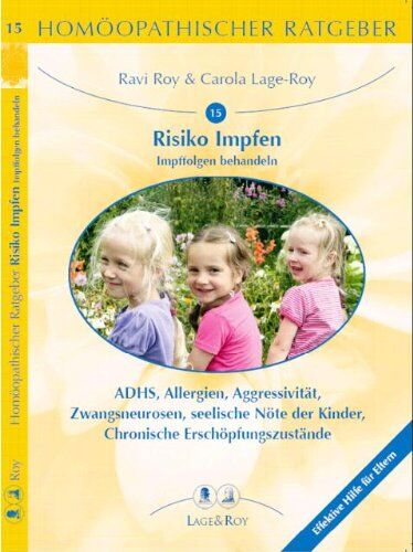 Ravi Roy - Homöopathische Ratgeber: Homöopathischer Ratgeber, Bd.15, Impffolgen und ihre Behandlung: Nr 15 - Preis vom 10.10.2026 11:48:34 h