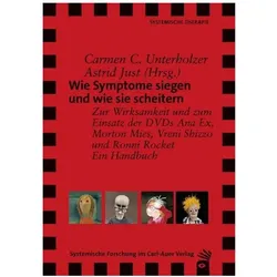 Wie Symptome siegen und wie sie scheite, Ratgeber von Carmen C. Unterholzer, Astrid Just