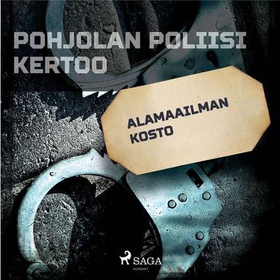 Alamaailman kosto - Eri tekijöitä, Audio, 9788726200850