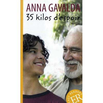 35 kilos d'espoir; Taschenbuch von Anna Gavalda, Klett Sprachen GmbH