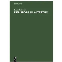 Schröder:Der Sport im Altertum, Fachbücher von Bruno Schröder