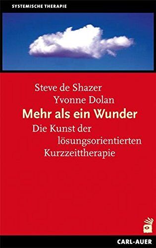 Steve de Shazer - Mehr als ein Wunder: Die Kunst der lösungsorientierten Kurzzeittherapie - Preis vom 16.10.2026 11:41:07 h