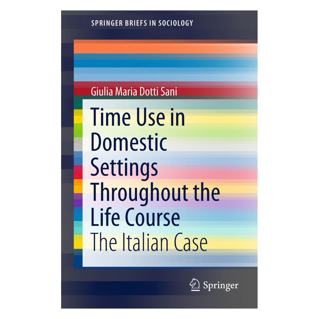 Springer Time Use in Domestic Settings Throughout the Life Course (Englisch, Softcover, Giulia Maria Dotti Sani) (55975430)