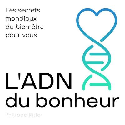 L'ADN du bonheur - Philippe Ritler, Audio, 9798894893891