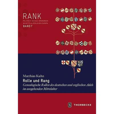 Rolle und Rang, Gebundene Ausgabe von Matthias Kuhn, Jan Thorbecke Verlag, 978-3-7995-9127-0