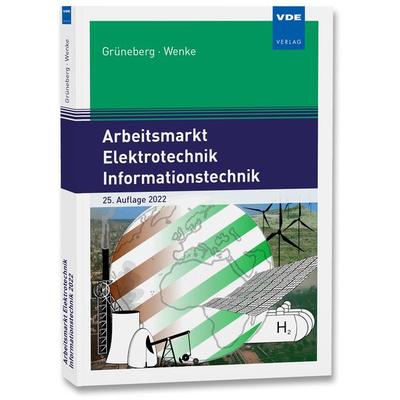 Arbeitsmarkt Elektrotechnik Informationstechnik 2022, Taschenbuch von , Vde Verlag, 978-3-8007-5722-0
